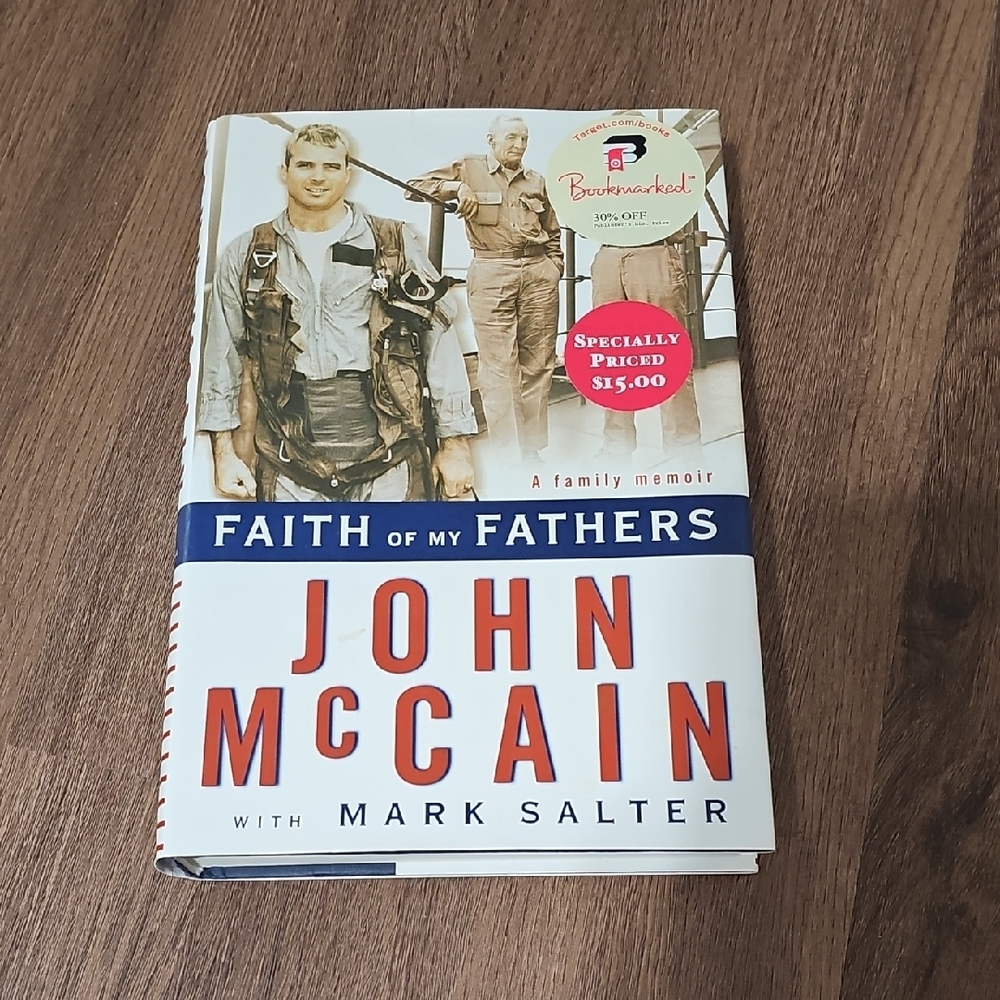 3 for $10 ⚓ John McCain Faith of My Fathers: A Family Memoir Hardcover